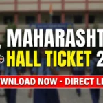 Maharashtra SSC Hall Ticket 2026 जारी: कक्षा 10 एडमिट कार्ड, सुधार प्रक्रिया और जरूरी दिशा-निर्देश