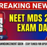 BREAKING: NEET MDS 2026 Exam Date OUT — Miss To Ensure You Don’t Do These Deadline Secrets! 📅