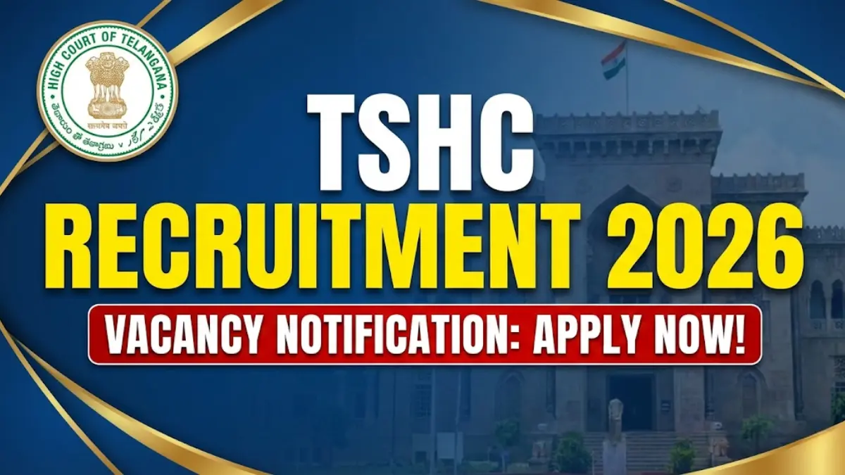 TSHC Recruitment 2026: Telangana High Court District Court Notification ...